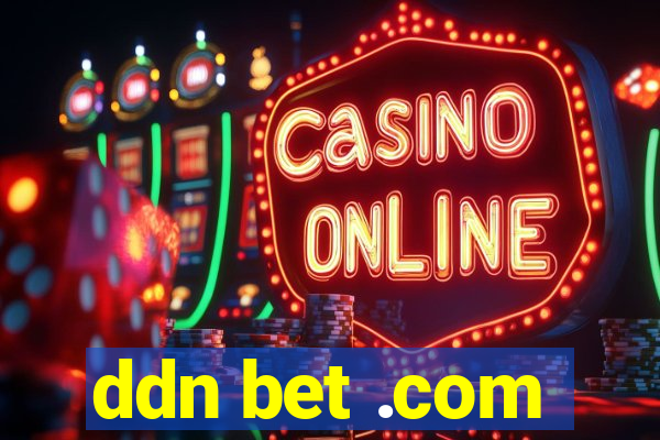 ddn bet .com